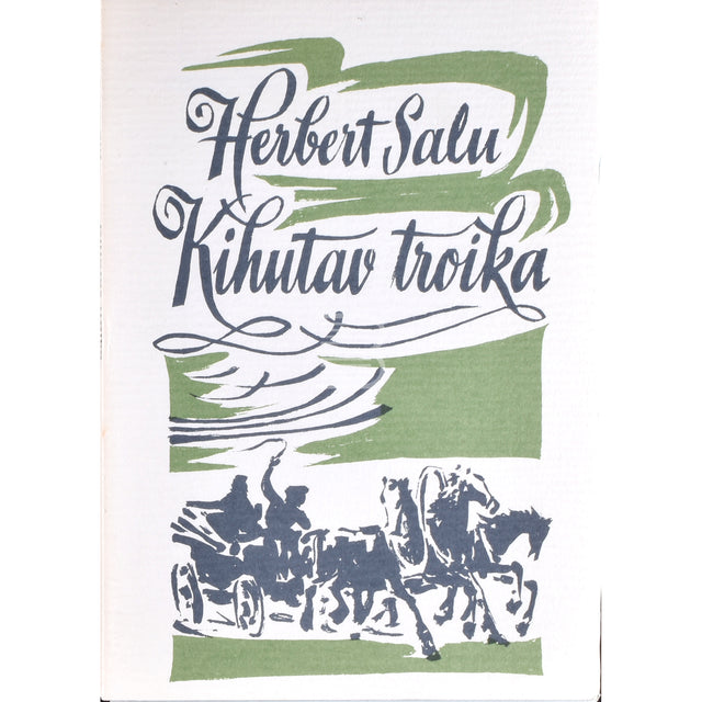 Herbert Salu. Kihutav troika. Esseid kirjandusest