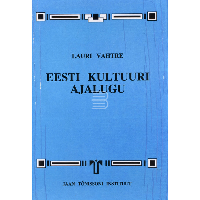 Lauri Vahtre. Eesti kultuuri ajalugu. Lühiülevaade