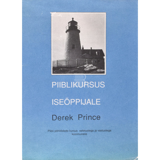 Derek Prince. Piiblikursus iseõppijale