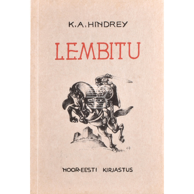 Karl August Hindrey. Lembitu