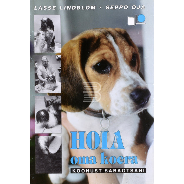 Lasse Lindblom, Seppo Oja. Hoia oma koera