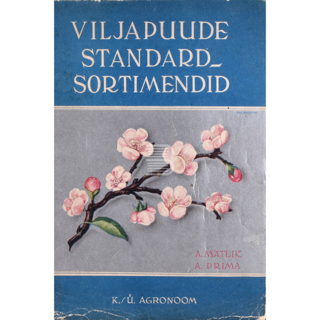 August Mätlik. Viljapuude standardsortimendid