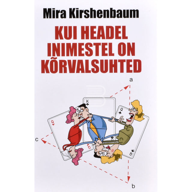 Mira Kirshenbaum. Kui headel inimestel on kõrvalsuhted