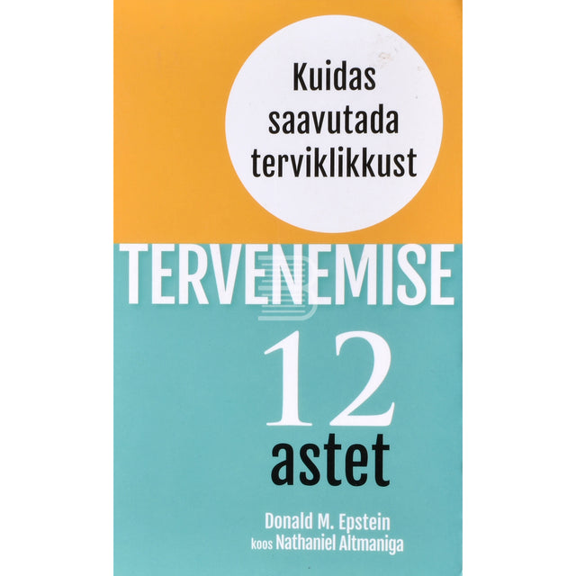 Nathaniel Altman, Donald M. Epstein. Tervenemise 12 astet