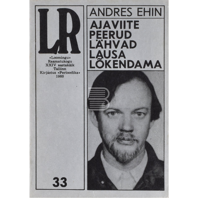 Andres Ehin. Ajaviite peerud lähvad lausa lõkendama