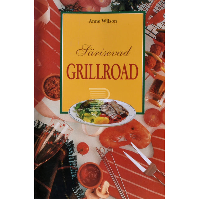 Anne Wilson. Särisevad grillroad