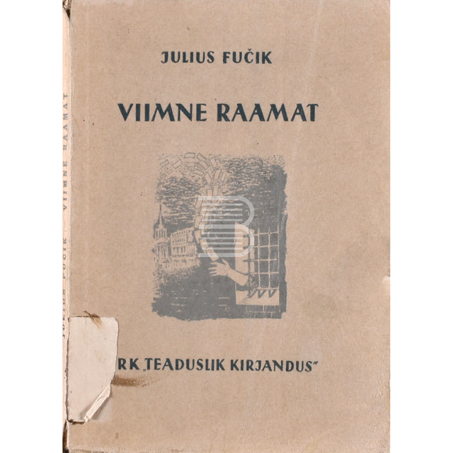 Julius Fučík. Viimne raamat