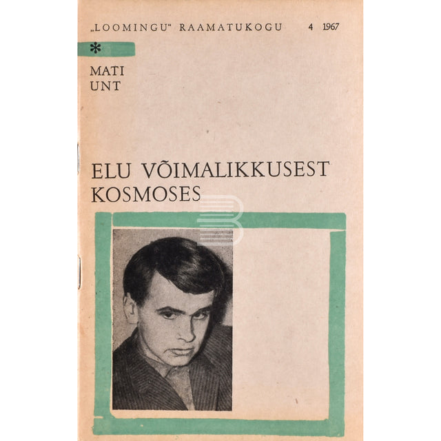Mati Unt. Elu võimalikkusest kosmoses