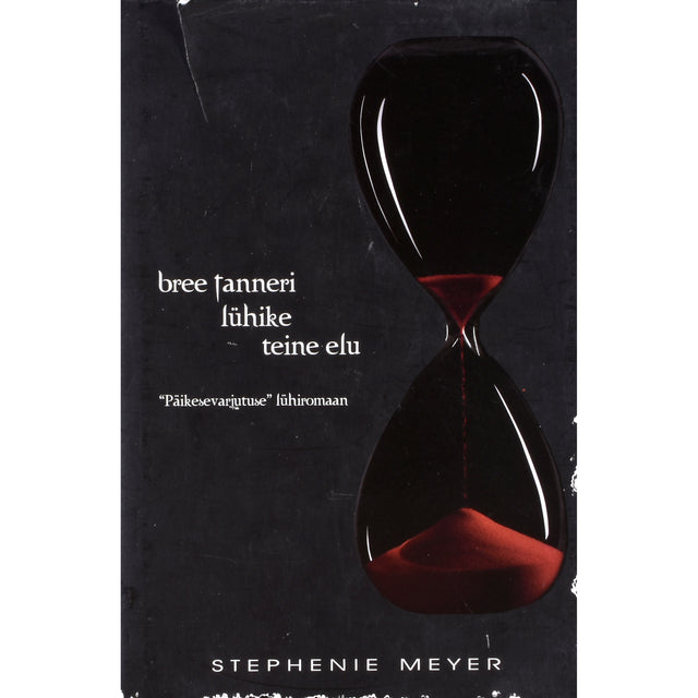 Stephenie Meyer. Bree Tanneri lühike teine elu