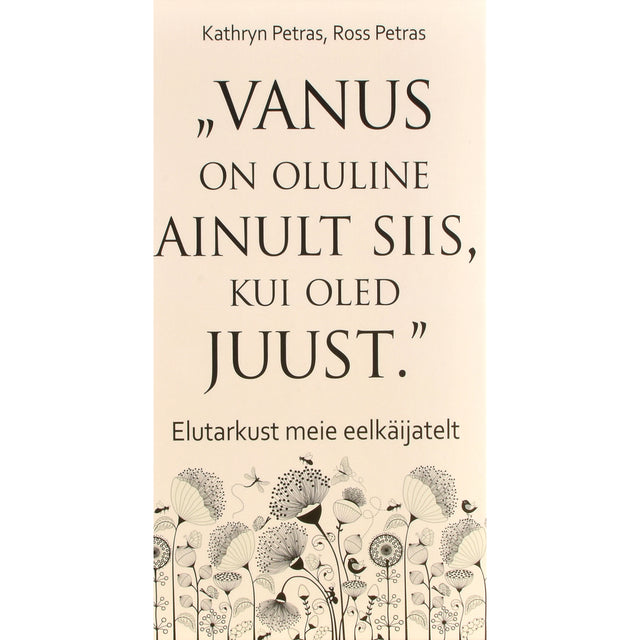 Kathryn Petras, Ross Petras. Vanus on oluline ainult siis, kui oled juust