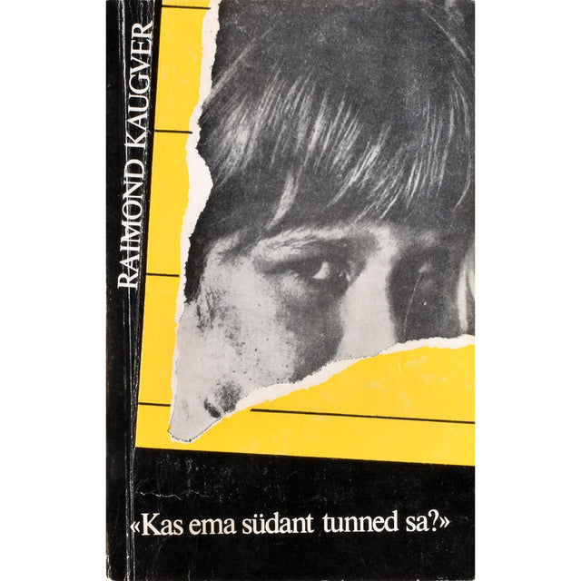Raimond Kaugver. Kas ema südant tunned sa?