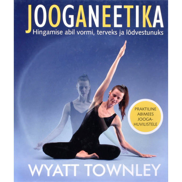 Wyatt Townley. Jooganeetika