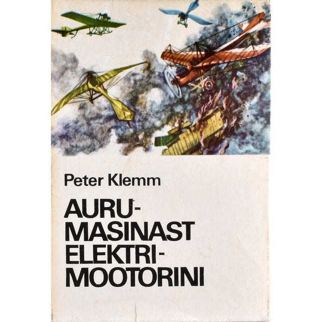 Peter Klemm. Aurumasinast elektrimootorini