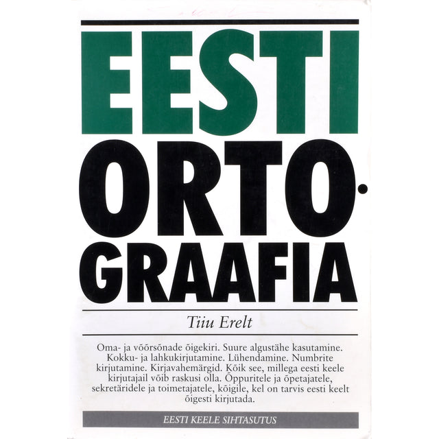 Tiiu Erelt. Eesti ortograafia