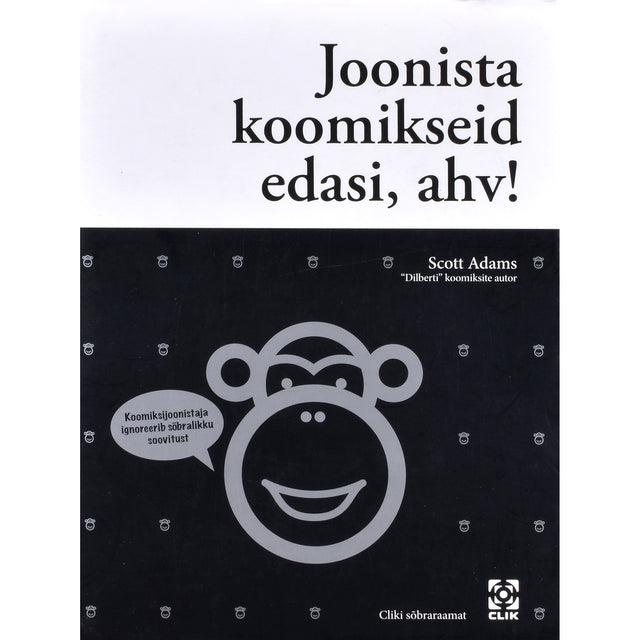 Scott Adams. Joonista koomikseid edasi, ahv!