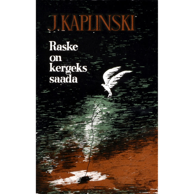 Jaan Kaplinski. Raske on kergeks saada