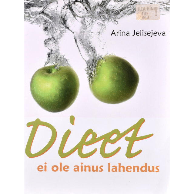Arina Jelisejeva. Dieet ei ole ainus lahendus