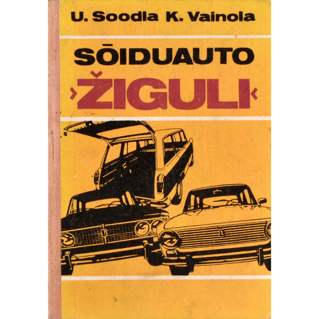 Uwe Soodla. Sõiduauto "Žiguli"