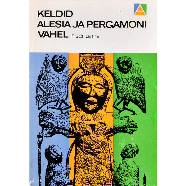 Friedrich Schlette. Keldid Alesia ja Pergamoni vahel