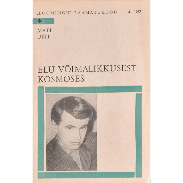 Mati Unt. Elu võimalikkusest kosmoses