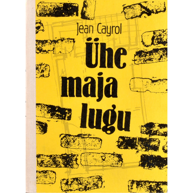 Jean Cayrol. Ühe maja lugu