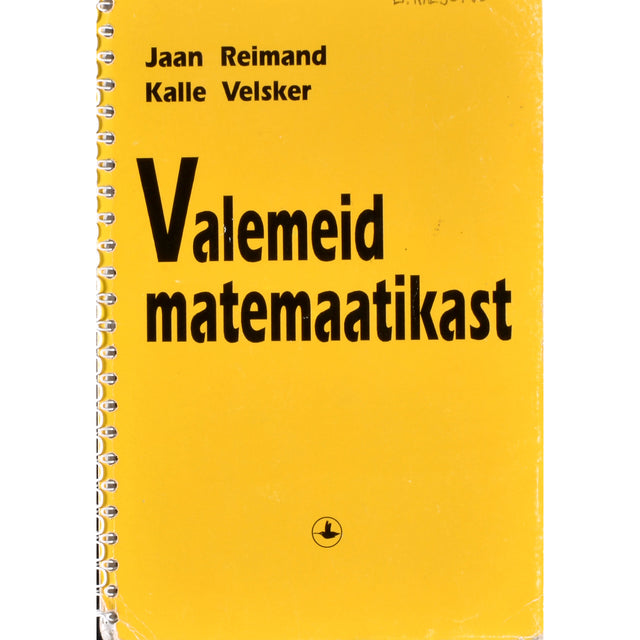 Jaan Reimand, Kalle Velsker. Valemeid matemaatikast