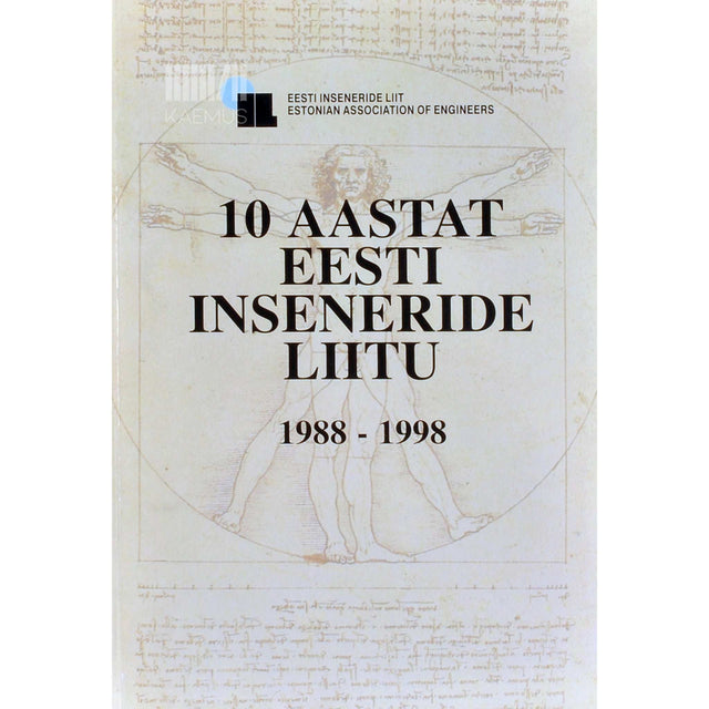 … - 10 aastat Eesti Inseneride Liitu 1988-1998