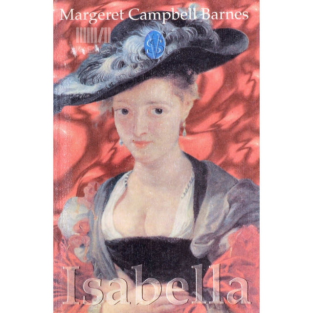 Margaret Campbell Barnes - Isabella