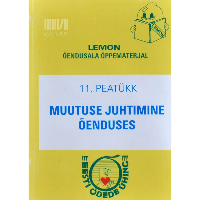 … - Muutuse juhtimine õenduses