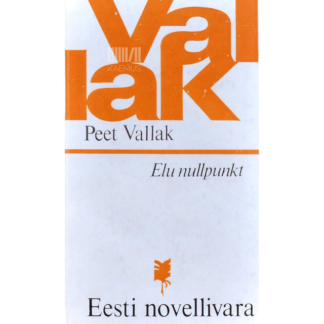 Peet Vallak - Elu nullpunkt