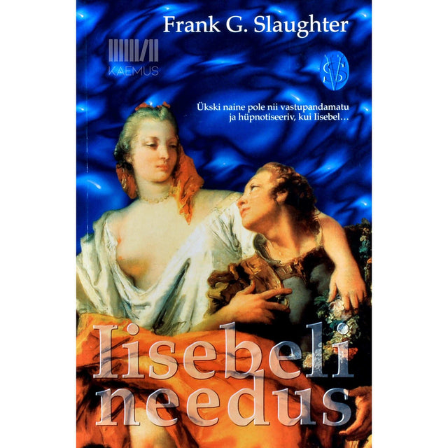 Frank G. Slaughter - Iisebeli needus