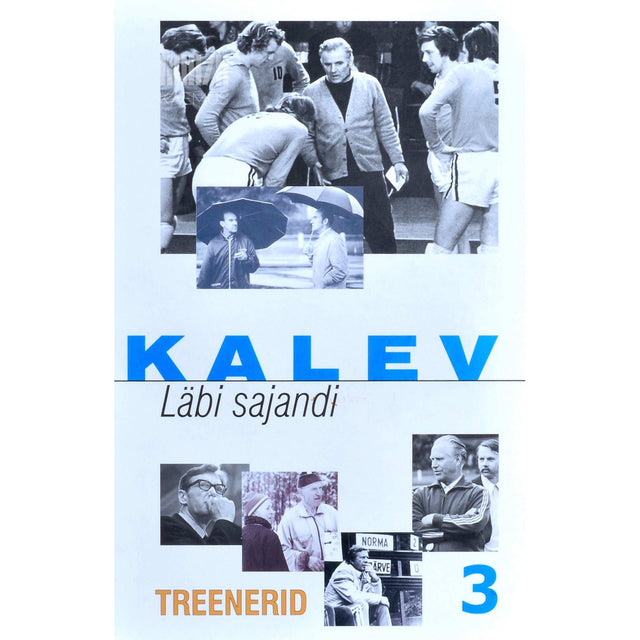 ... - Kalev. Läbi sajandi 3. osa