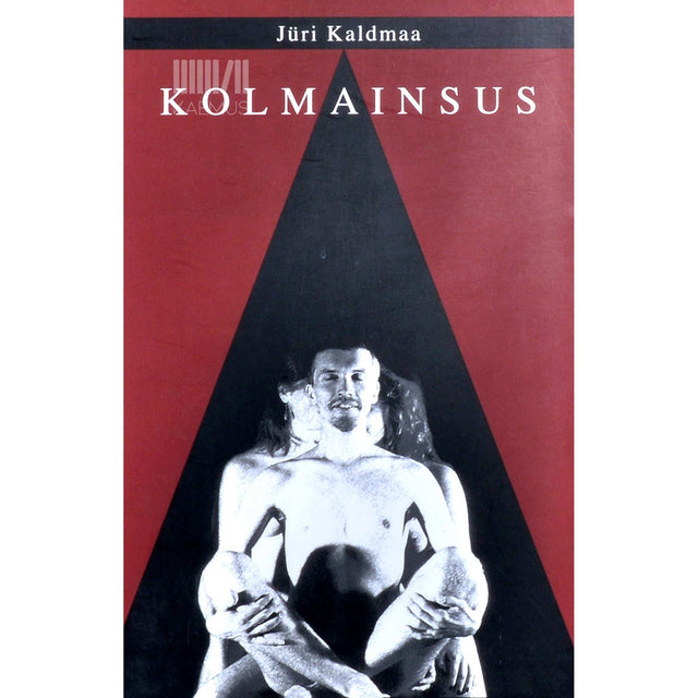 Jüri Kaldmaa - Kolmainsus. Tetraloogia
