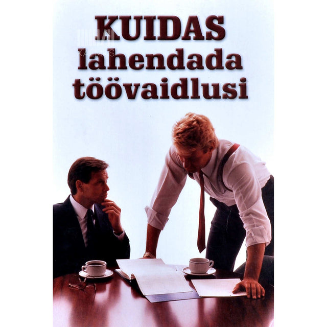 … - Kuidas lahendada töövaidlusi