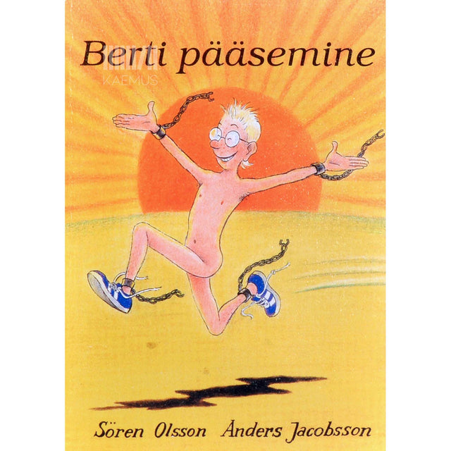 Anders Jacobsson, Sören Olsson - Berti pääsemine