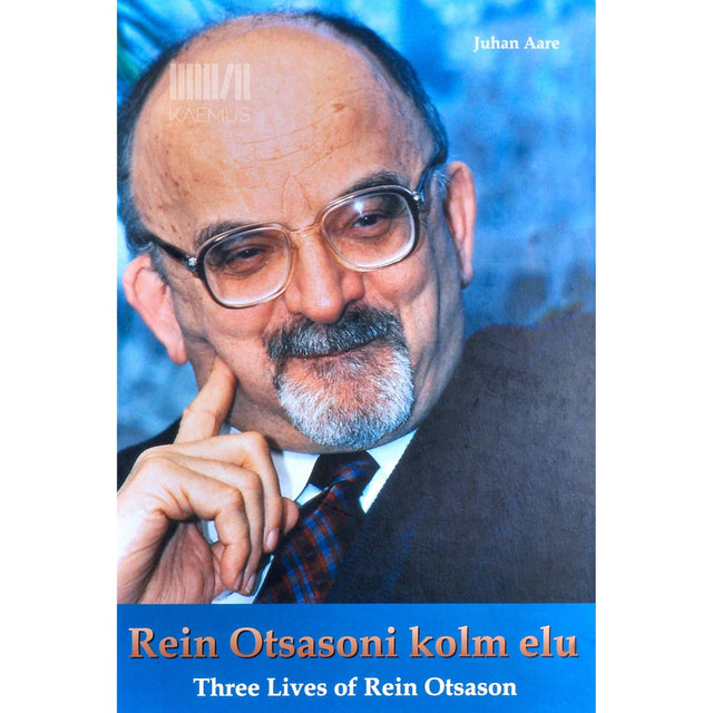 Juhan Aare - Rein Otsasoni kolm elu