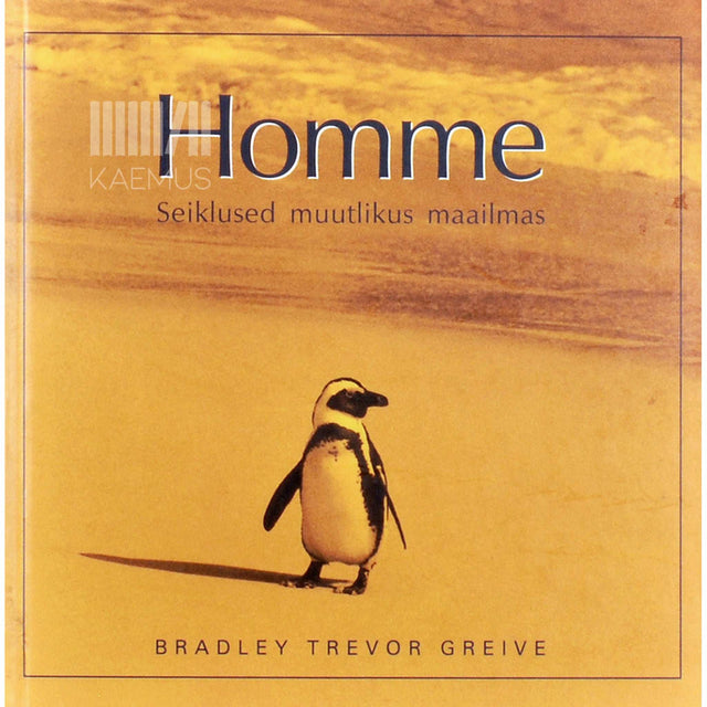 Bradley Trevor Greive - Homme. Seiklused muutlikus maailmas fotoalbum