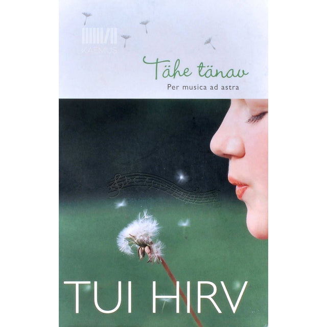 Tui Hirv - Tähe tänav. Per musica ad astra