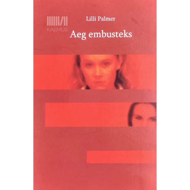 Lilli Palmer - Aeg embusteks