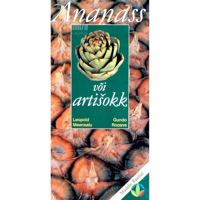 Leopold Meensalu - Ananass või artišokk