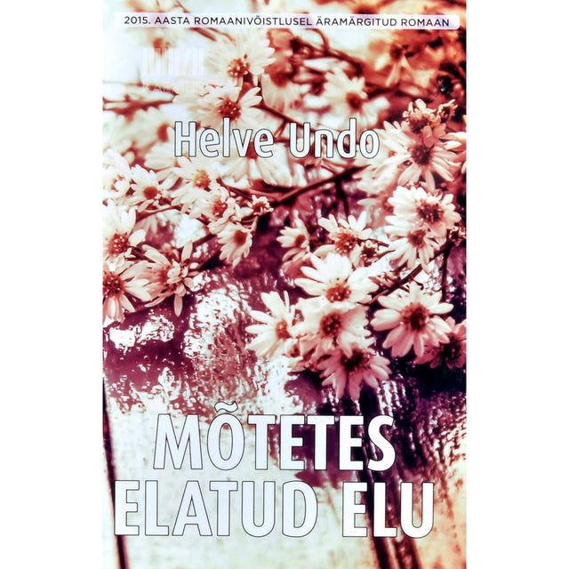 Helve Undo - Mõtetes elatud elu