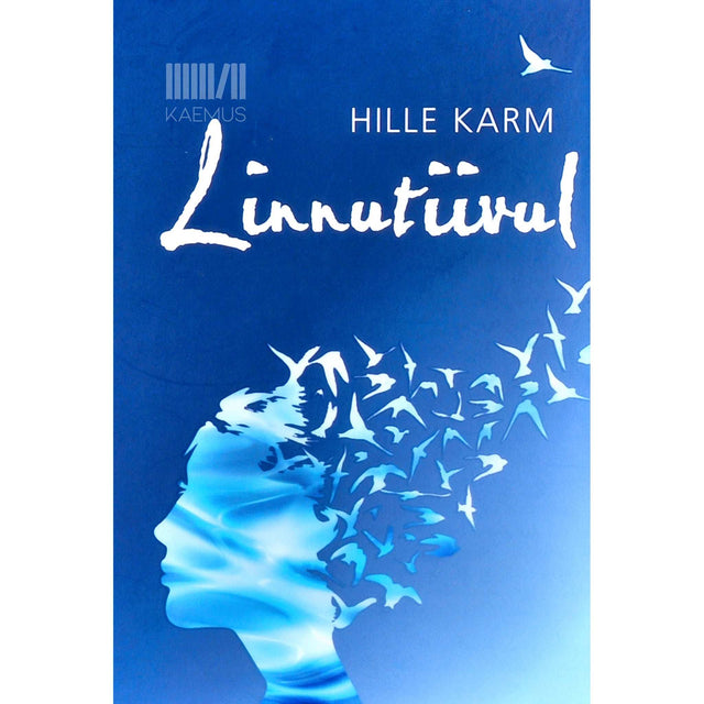 Hille Karm - Linnutiivul