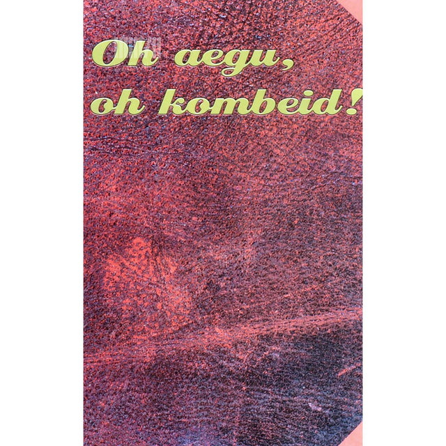 … - Oh aegu, oh kombeid!