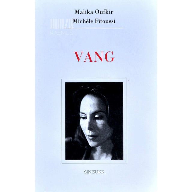 Michèle Fitoussi, Malika Oufkir - Vang