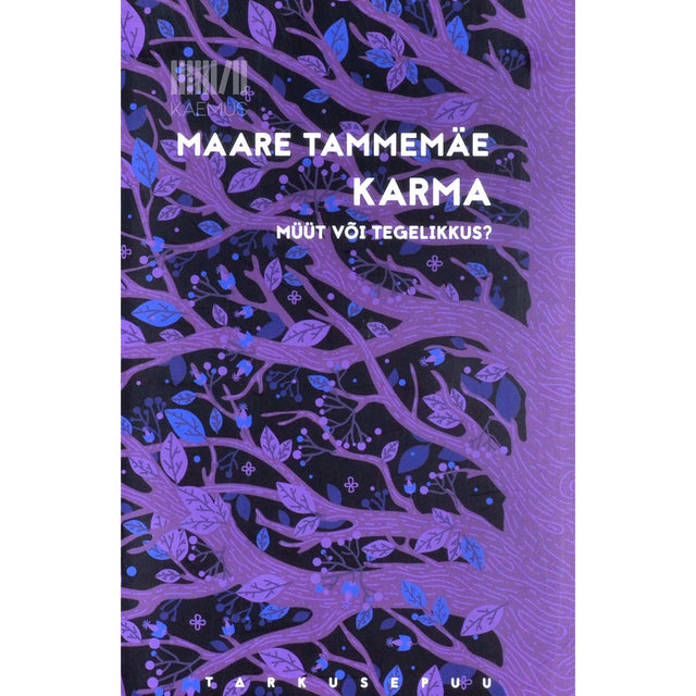 Maare Tammemäe - Karma. Müüt või tegelikkus?