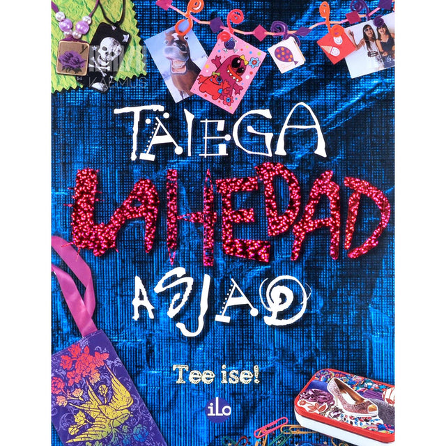 Laura Torres - Täiega lahedad asjad. Tee ise!