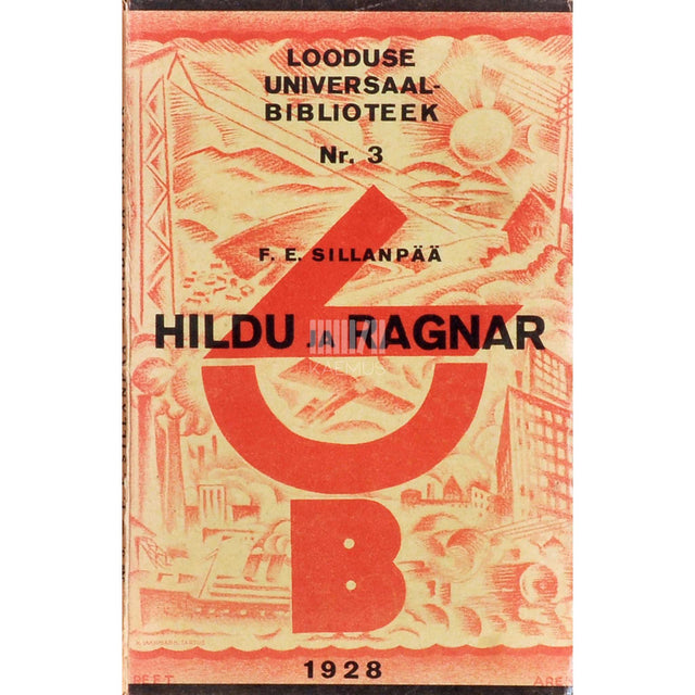Frans Eemil Sillanpää - Hildu ja Ragnar. Lugu kahest inimlapsest