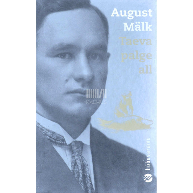 August Mälk - Taeva palge all