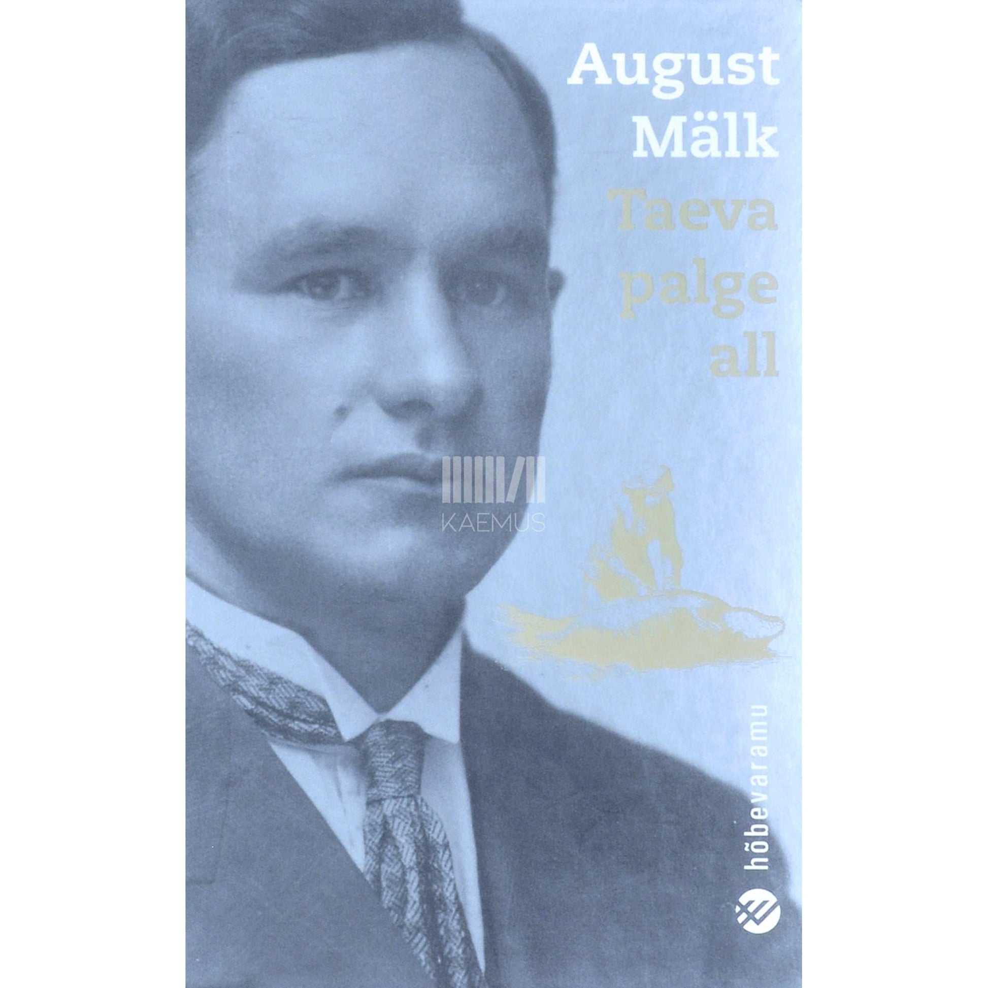 August Mälk - Taeva palge all