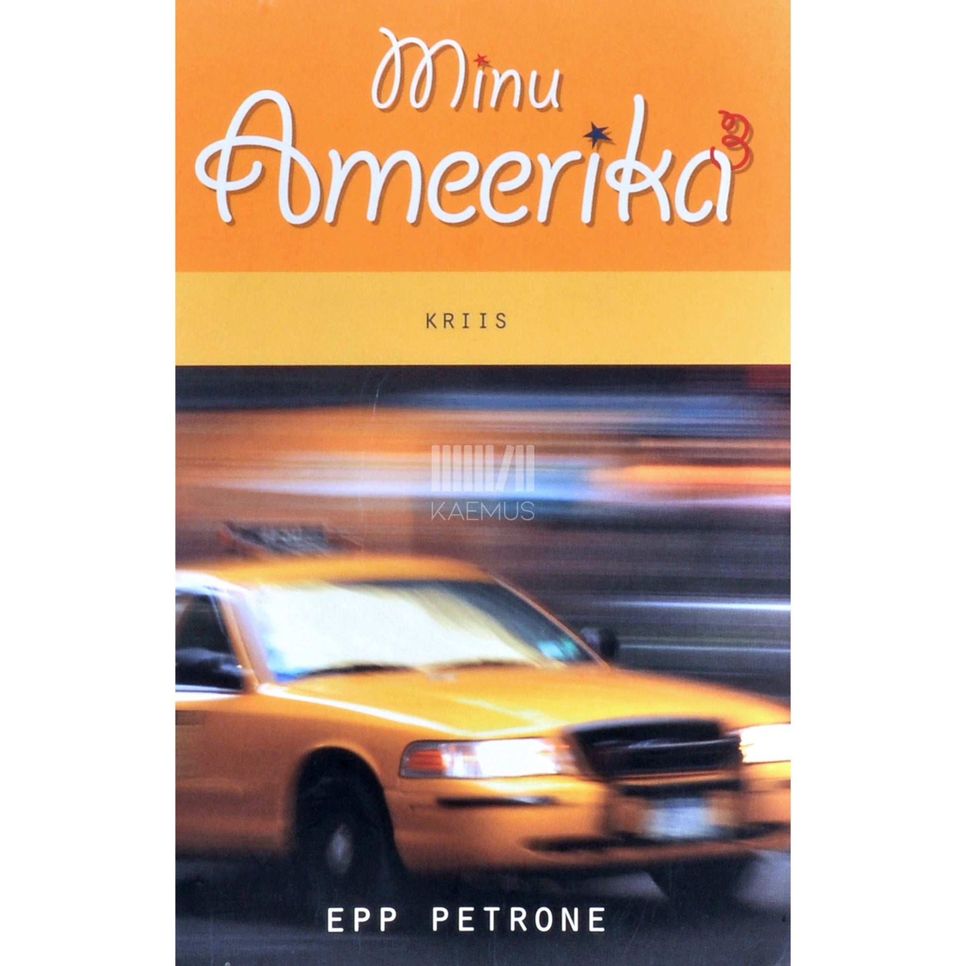 Epp Petrone - Minu Ameerika. Kriis 3. osa